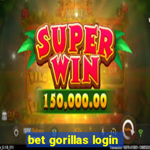 bet gorillas login